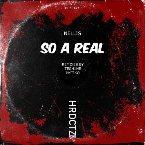 Nellis - So A Real [HCZR477]